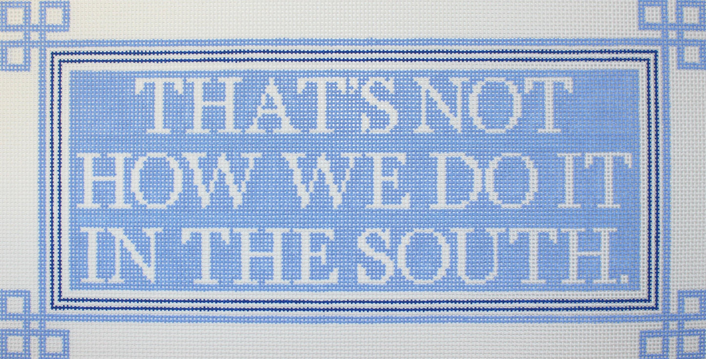 That’s Not How We Do It In The South