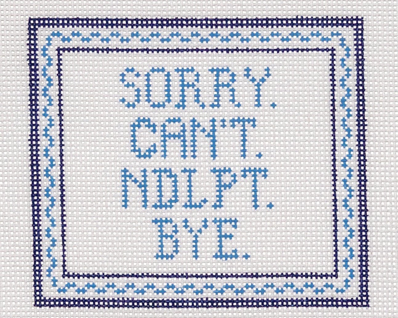 Sorry. Can't. NDLPT. Bye.