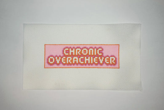 Chronic Overachiever