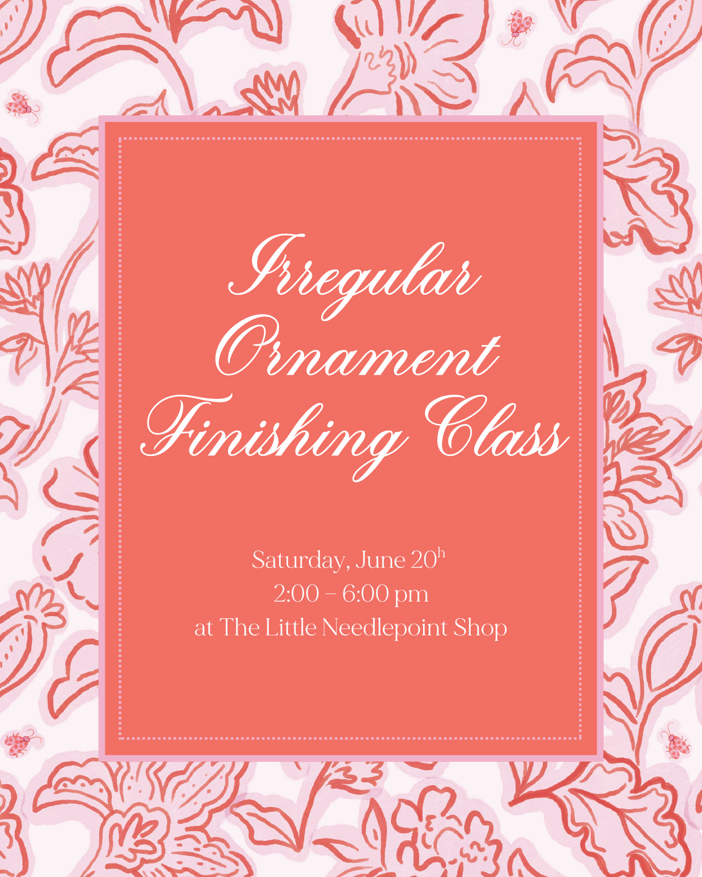 Irregular Ornament Finishing Class - June 20th