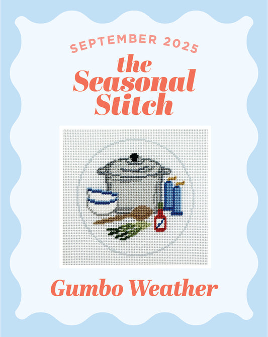 The Seasonal Stitch: Gumbo Weather