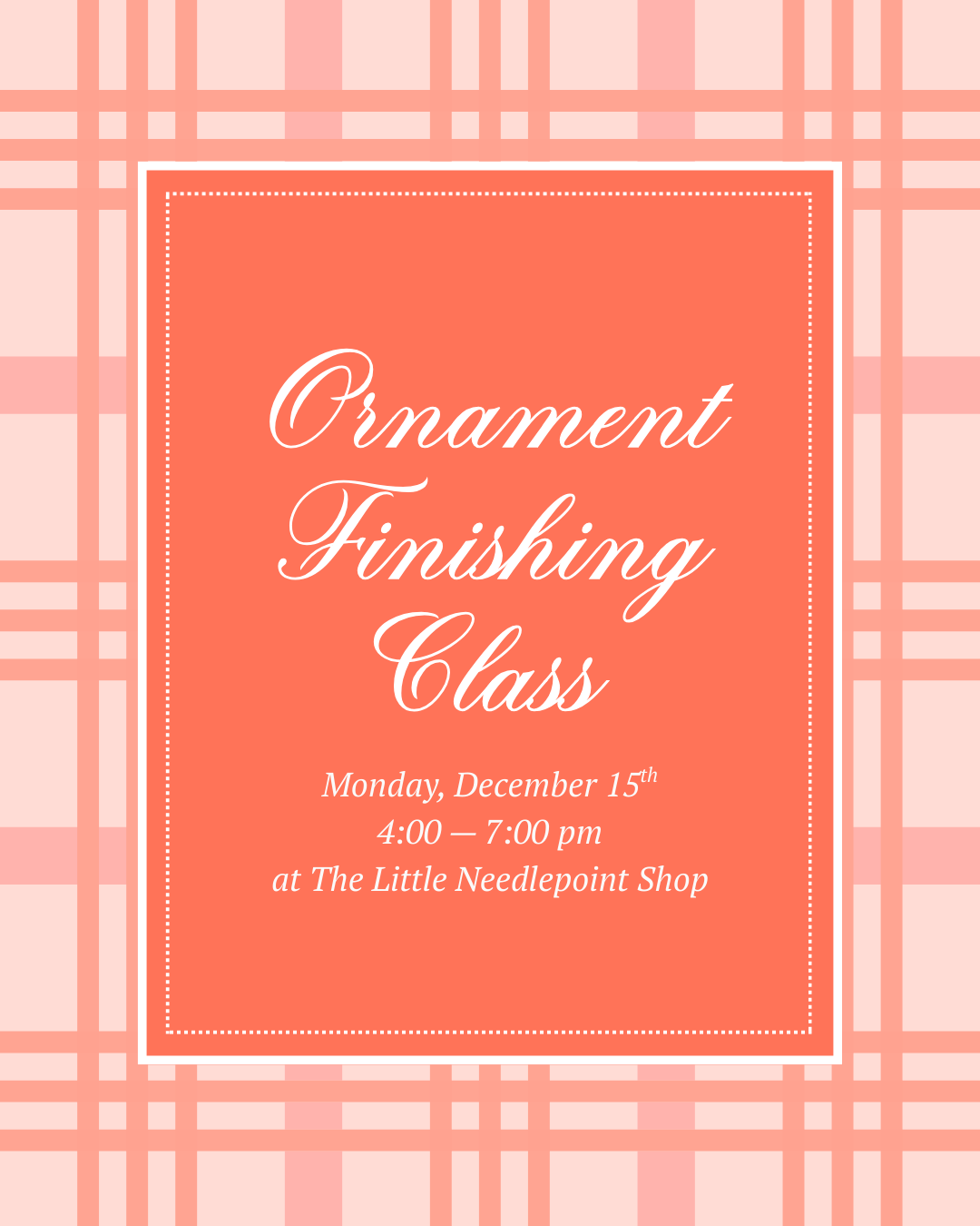 Ornament Finishing Class - December 15