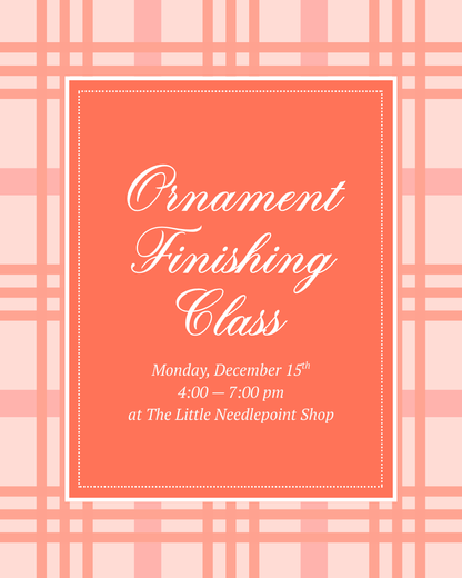 Ornament Finishing Class - December 15