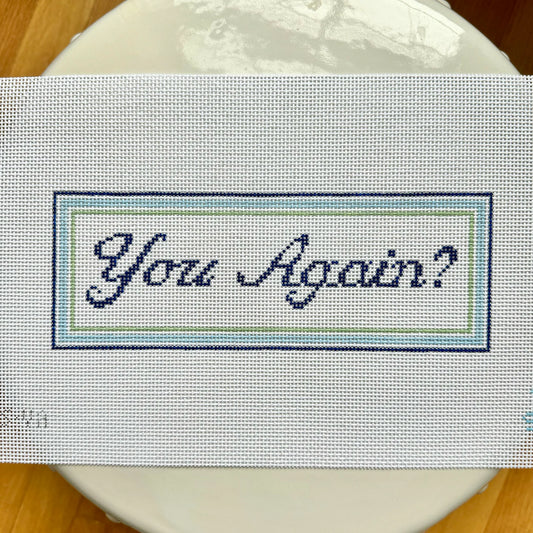 You Again?