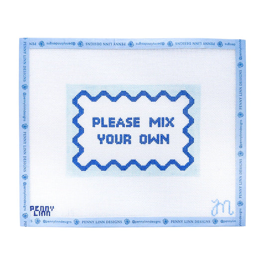 Please Mix Your Own