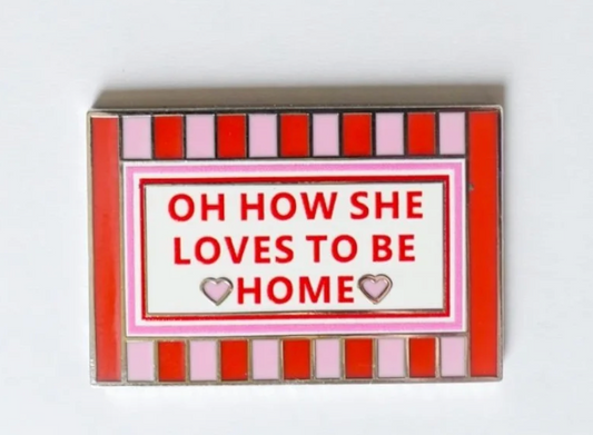 Oh How She Loves To Be Home Needleminder