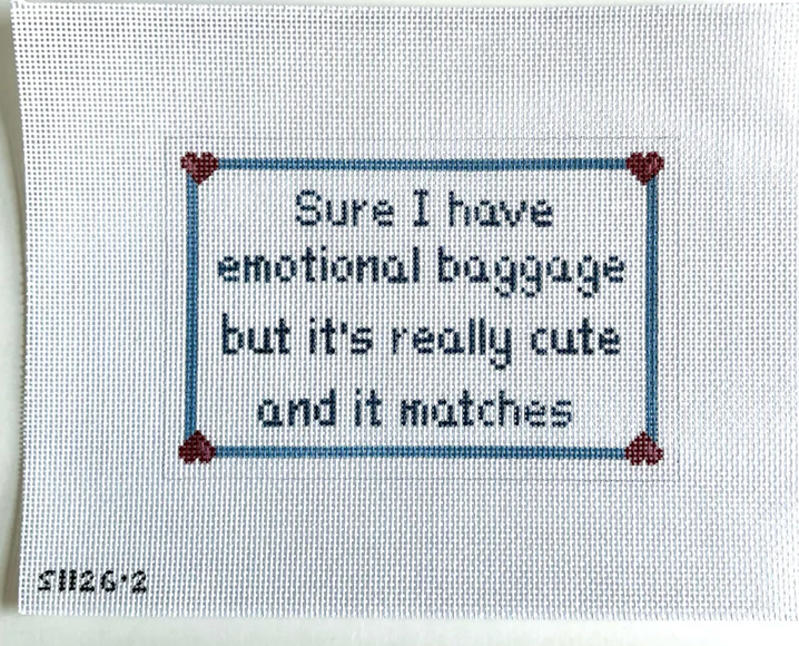 Sure I have Emotional Baggage, But Its Cute and It Matches